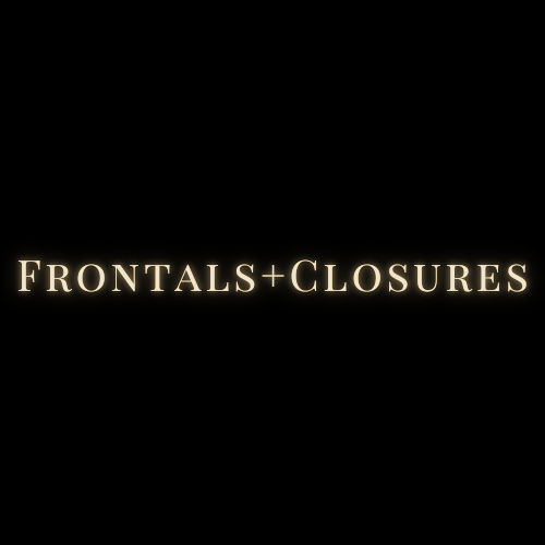 Frontals + Closures